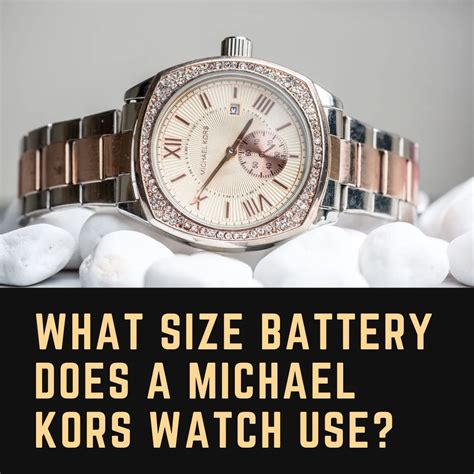 what size battery for michael kors watch|michael kors watch battery list.